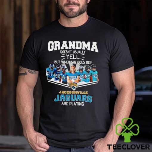 NFL Grandma Doesn’t Usually Yell But When She Does Her Jacksonville Jaguars Are Playing Football Team signature shirt