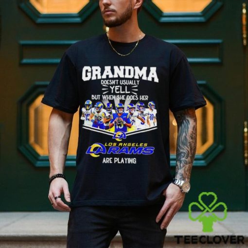 NFL Grandma Doesn’t Usually Yell But When She Does Her Los Angeles Rams Are Playing Football Team signature shirt