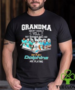 NFL Grandma Doesn’t Usually Yell But When She Does Her Miami Dolphins Are Playing Football Team signature shirt