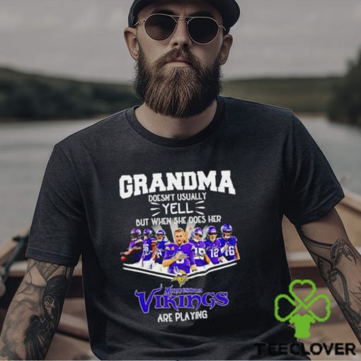 NFL Grandma Doesn’t Usually Yell But When She Does Her Minnesota Vikings Are Playing Football Team signature hoodie, sweater, longsleeve, shirt v-neck, t-shirt