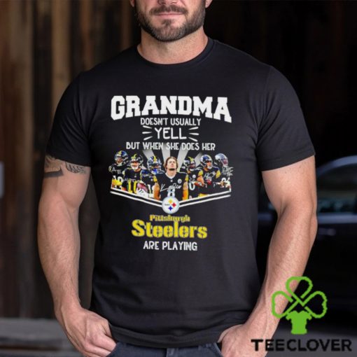 NFL Grandma Doesn’t Usually Yell But When She Does Her Pittsburgh Steelers Are Playing Football Team signature hoodie, sweater, longsleeve, shirt v-neck, t-shirt