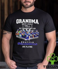 NFL Grandma Doesn’t Usually Yell But When She Does Her Seattle Seahawks Are Playing Football Team signature shirt