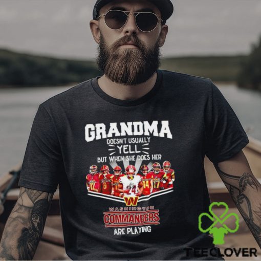 NFL Grandma Doesn’t Usually Yell But When She Does Her Washington Commanders Are Playing Football Team signature shirt