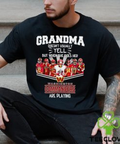 NFL Grandma Doesn’t Usually Yell But When She Does Her Washington Commanders Are Playing Football Team signature shirt