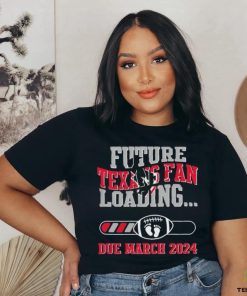 NFL Houston Texans Future Loading Due March 2024 Shirt