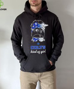 NFL Indianapolis Colts Kind Of Girl hoodie, sweater, longsleeve, shirt v-neck, t-shirt