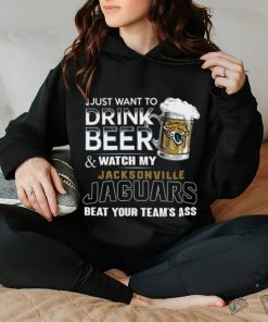 NFL Jacksonville Jaguars I Just Want To Drink Beer And Watch My Jacksonville Jaguars T Shirt