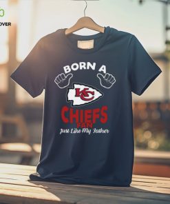 NFL Kansas City Chiefs Born A Fan Just Like My Father T Shirt 2 NFL Kansas City Chiefs Born A Fan Just Like My Father T Shirt