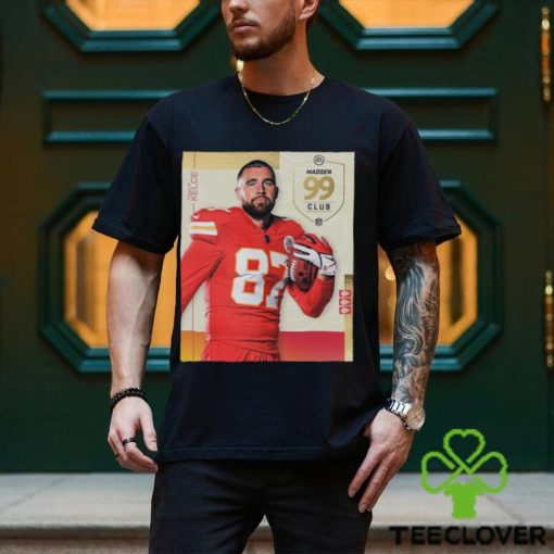 NFL Madden 24 Kansas City Chiefs Congrats On The Most 99 Club Travis Kelce T Shirt