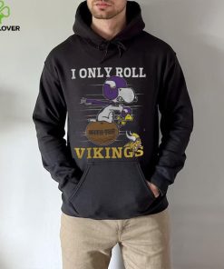 NFL Minnesota Vikings I Only Roll With The Vikings Fullprinted T Shirt