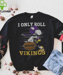 NFL Minnesota Vikings I Only Roll With The Vikings Fullprinted T Shirt