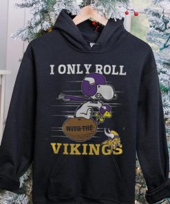 NFL Minnesota Vikings I Only Roll With The Vikings Fullprinted T Shirt