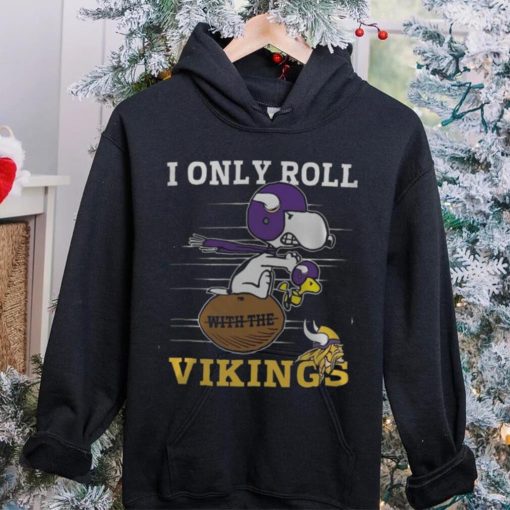 NFL Minnesota Vikings I Only Roll With The Vikings Fullprinted T Shirt