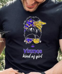 NFL Minnesota Vikings Kind Of Girl shirt