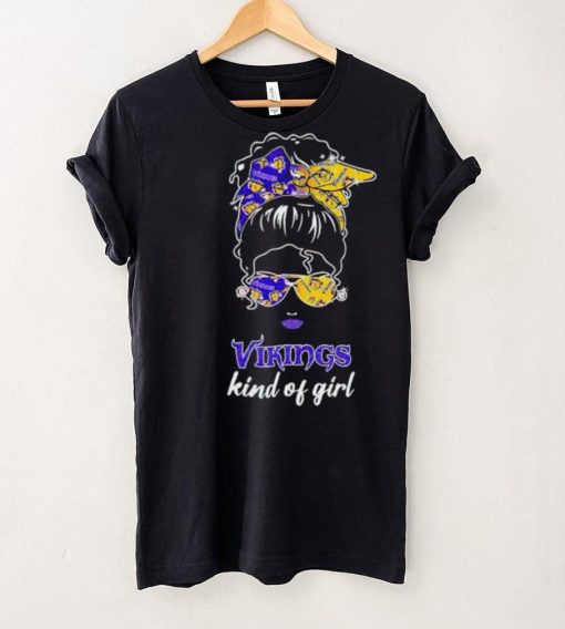 NFL Minnesota Vikings Kind Of Girl shirt