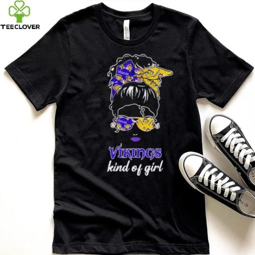 NFL Minnesota Vikings Kind Of Girl shirt