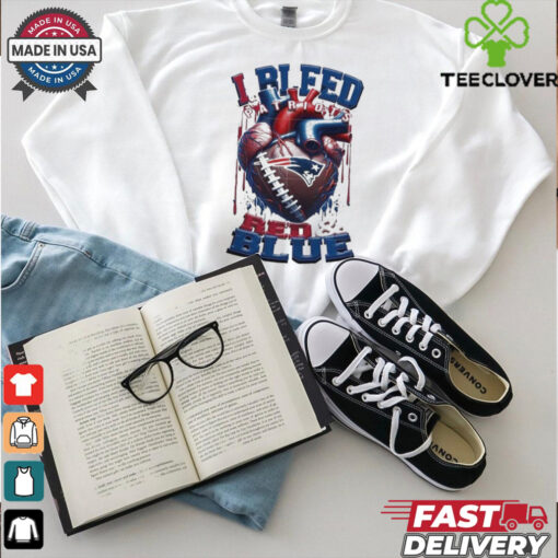 NFL New England Patriots I Bleed Red Blue Football Sporty T Shirt