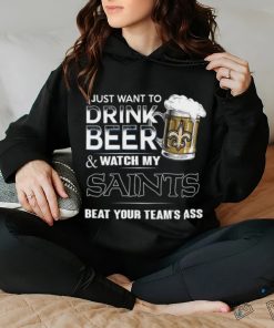 NFL New Orleans Saints I Just Want To Drink Beer And Watch My Saints T Shirt