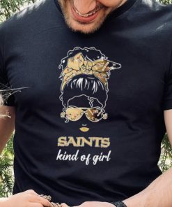 NFL New Orleans Saints Kind Of Girl shirt