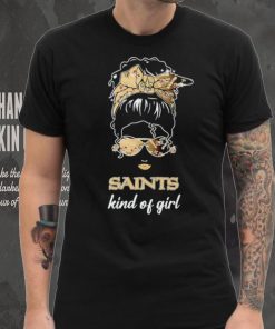 NFL New Orleans Saints Kind Of Girl hoodie, sweater, longsleeve, shirt v-neck, t-shirt