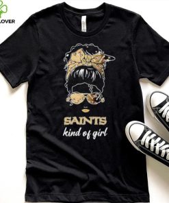 NFL New Orleans Saints Kind Of Girl hoodie, sweater, longsleeve, shirt v-neck, t-shirt