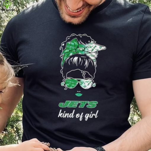 NFL New York Jets Kind Of Girl shirt