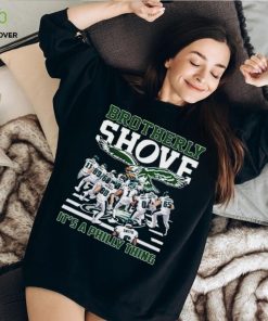 NFL Philadelphia Eagles Brotherly Shove It’s A Philly Thing Shirt