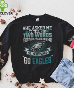 NFL Philadelphia Eagles She Asked Me Tell Her Fullprinted T Shirt