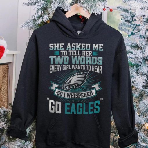 NFL Philadelphia Eagles She Asked Me Tell Her Fullprinted T Shirt