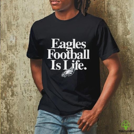 NFL Philadelphia Eagles football is life logo 2024 hoodie, sweater, longsleeve, shirt v-neck, t-shirt