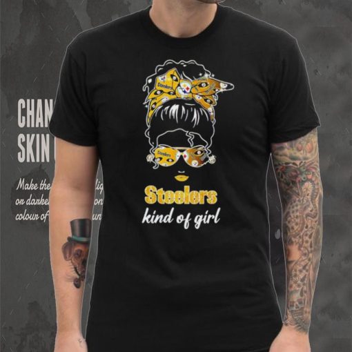 NFL Pittsburgh Steelers Kind Of Girl shirt