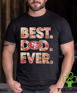 NFL San Francisco 49ers Best Dad Ever 2023 Shirt