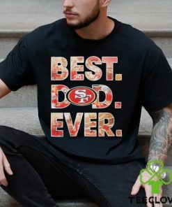 NFL San Francisco 49ers Best Dad Ever 2023 Shirt