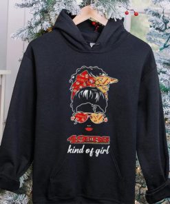 NFL San Francisco 49ers Kind Of Girl shirt