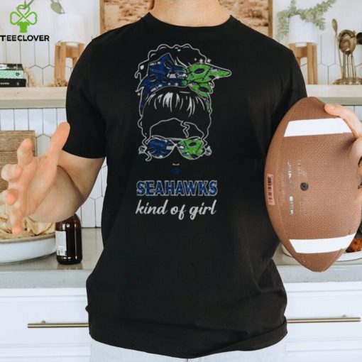 NFL Seattle Seahawks Kind Of Girl 2024 Shirt