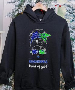 NFL Seattle Seahawks Kind Of Girl hoodie, sweater, longsleeve, shirt v-neck, t-shirt