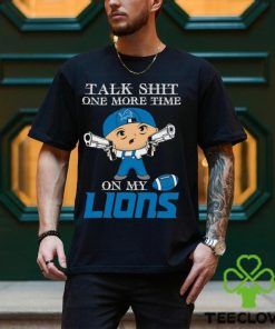 NFL Talk Shit One More Time On My Detroit Lions shirt