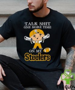 NFL Talk Shit One More Time On My Pittsburgh Steelers shirt