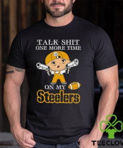 NFL Talk Shit One More Time On My Pittsburgh Steelers shirt