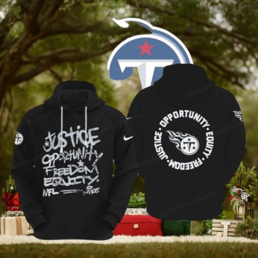 NFL Tennessee Titans Justice Opportunity Equity Freedom Hoodie