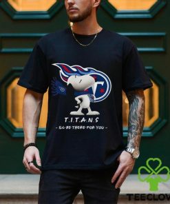 NFL Tennessee Titans T Shirt Snoopy I’ll Be There For You