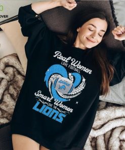 NFL real women love football smart women love the Detroit Lions football heart 2023 hoodie, sweater, longsleeve, shirt v-neck, t-shirt