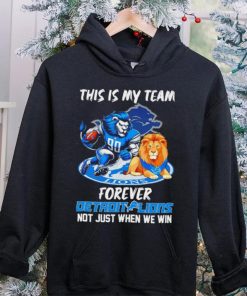 NFL this is my team forever Detroit Lions not just when we win mascot logo shirt