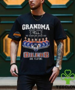 NHL Edmonton Oilers T Shirt, Grandma Doesn’t Usually Yell But When She Does Her Edmonton Oilers Are Playing Shirt