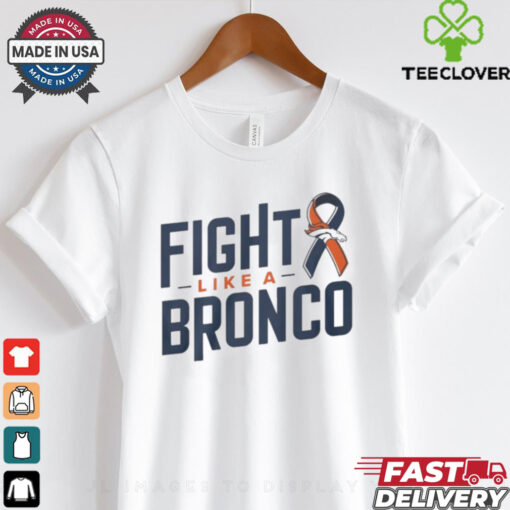 NHL Fight Like A Denver Broncos Beat Cancer t hoodie, sweater, longsleeve, shirt v-neck, t-shirt