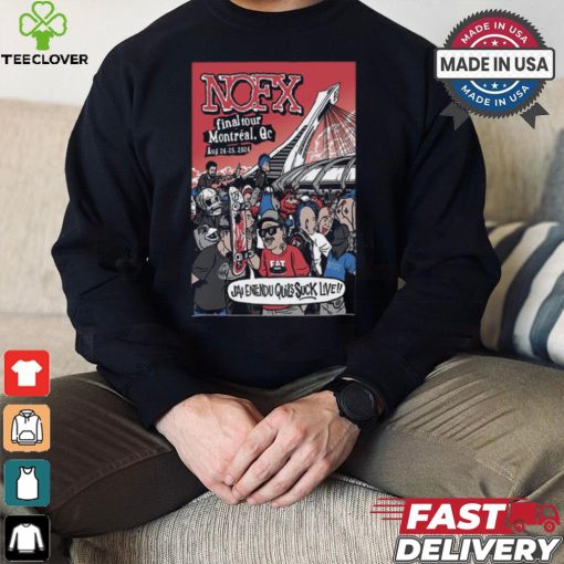 NOFX Aug 24 25 2024 Parc Olympique In Montreal QC Poster Shirt