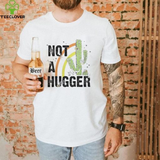 NOT A HUGGER BASEBALL SHIRT