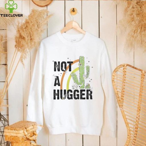 NOT A HUGGER BASEBALL SHIRT