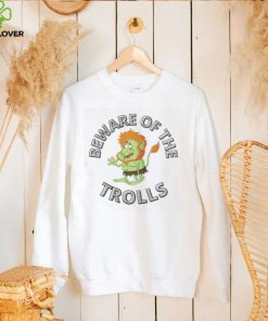 NOVELTY BEWARE OF THE TROLLS SHIRT