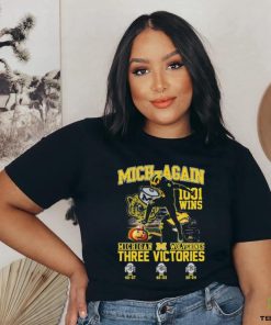 Mich Again 1001 Wins Michigan Wolverines Three Victories Shirt